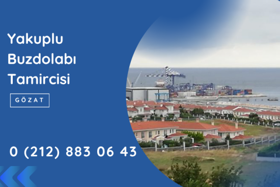Yakuplu Buzdolabı Tamircisi